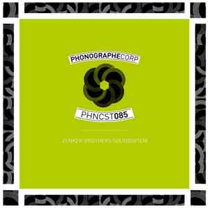 Zenker Brothers Soundsystem - PHNCST085