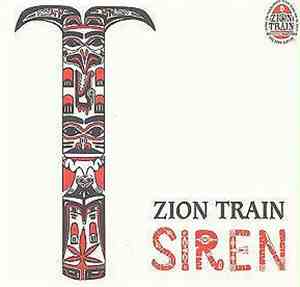 Zion Train - Siren