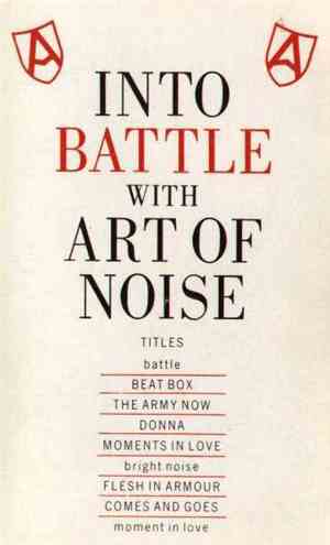 Art Of Noise - Into Battle With Art Of Noise
