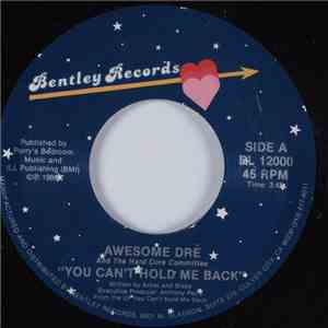 Awesome Dré And The Hard Core Committee - You Can't Hold Me Back / Committi ...