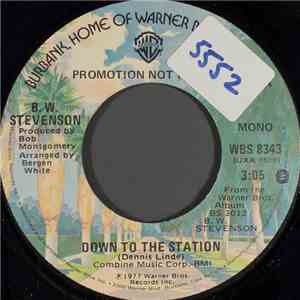 B. W. Stevenson - Down To The Station