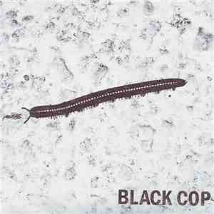 Black Cop - Black Cop 7