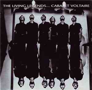 Cabaret Voltaire - The Living Legends...