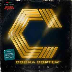 Cobra Copter - The Golden Age