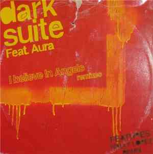 Dark Suite Feat. Aura  - I Believe In Angels (Remixes 2004)