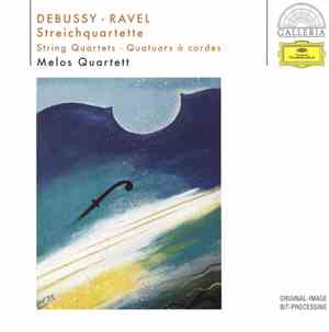 Debussy - Ravel - Melos Quartett - Streichquartette - String Quartets - Qua ...