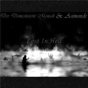 Der Domestizierte Mensch & Asimonde - Lost In Hell
