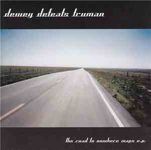 Dewey Defeats Truman - The Road To Nowhere Maps E.P.