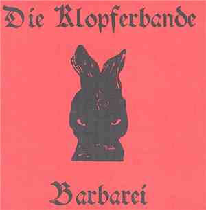 Die Klopferbande - Barbarei
