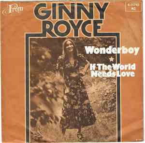 Ginny Royce - Wonderboy / If The World Needs Love
