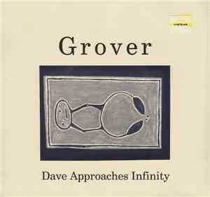 Grover  - Dave Approaches Infinity EP