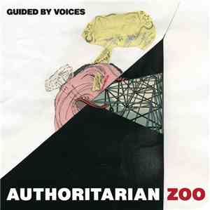 Guided By Voices - Authoritarian Zoo
