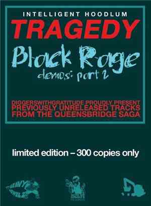 Intelligent Hoodlum - Tragedy - Black Rage Demos Part 2