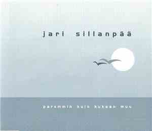 Jari Sillanpää - Paremmin Kuin Kukaan Muu