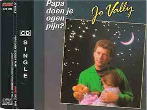 Jo Vally - Papa Doen Je Ogen Pijn ?