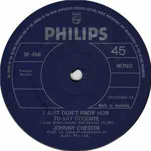 Johnny Chester - I Just Don't Know How To Say Goodbye