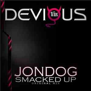 Jondog - Smacked Up