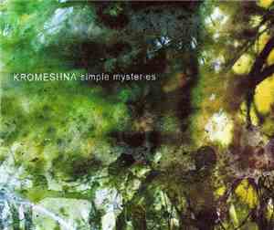 Kromeshna - Simple Mysteries