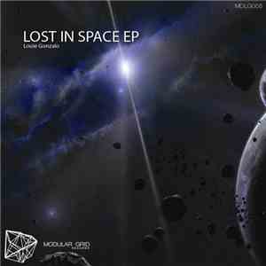 Louie Gonzalo - Lost In Space EP