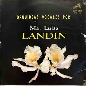 Maria Luisa Landin - Orquideas Vocales Por Ma. Luisa Landin