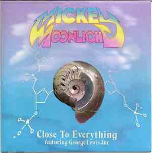 Mickey Moonlight Featuring George Lewis Jnr - Close To Everything