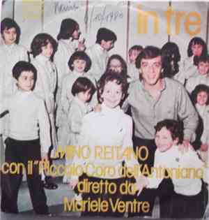 Mino Reitano con il Piccolo Coro Dell'Antoniano - In Tre / La Sveglia Biric ...