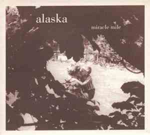 Miracle Mile - Alaska