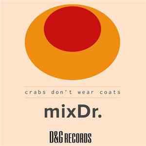 mixDr - Crabs don't wear coats