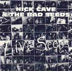 Nick Cave & The Bad Seeds - Live Seeds