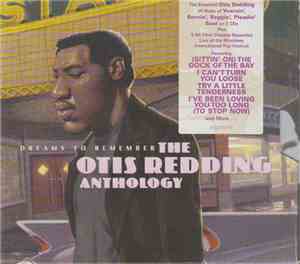 Otis Redding - Dreams To Remember: The Otis Redding Anthology