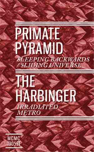 Primate Pyramid, The Harbinger - Sleeping Backwards/Sliding Universe