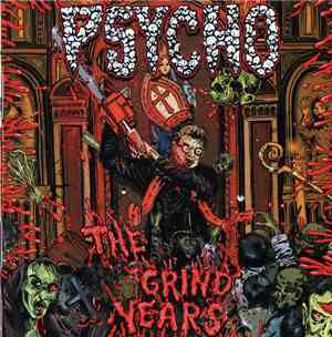 Psycho  - The Grind Years
