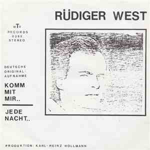 Rüdiger West - Komm Mit Mir / Jede Nacht