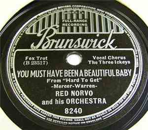 Red Norvo And His Orchestra - You Must Have Been A Beautiful Baby / Just Yo ...