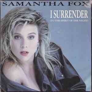 Samantha Fox - I Surrender (To The Spirit Of The Night)