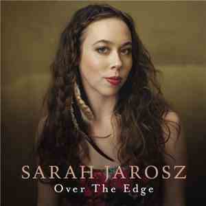 Sarah Jarosz - Over The Edge