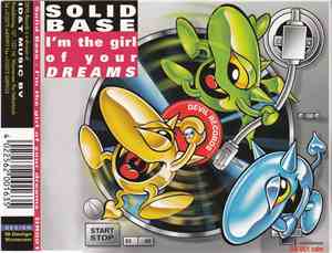 Solid Base  - I'm The Girl Of Your Dreams