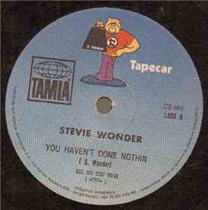 Stevie Wonder - You Haven't Done Nothin' / Creepin'