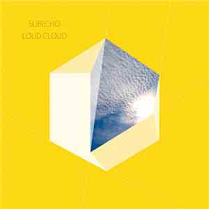 Subecho - Loud Cloud