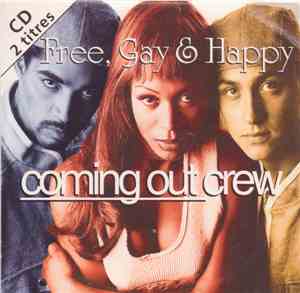 The Coming Out Crew - Free, Gay & Happy