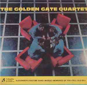 The Golden Gate Quartet - Alexander's Ragtime Band / Margie / Memories Of Y ...