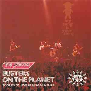 The Pillows - Busters On The Planet