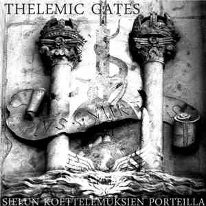 Thelemic Gates - Sielun Koettelemuksien Porteilla