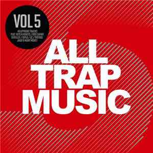 Various - All Trap Music Vol 5