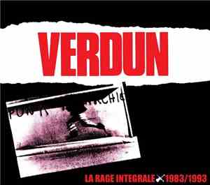 Verdun - La Rage Intégrale - 1983/1993