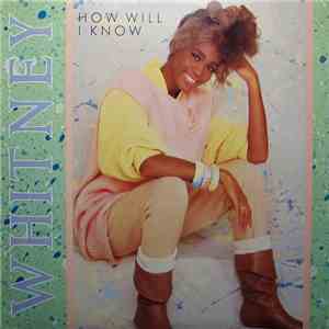 Whitney Houston - How Will I Know