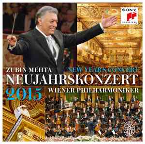 Zubin Mehta, Wiener Philharmoniker - Neujahrskonzert 2015 = New Year Concer ...