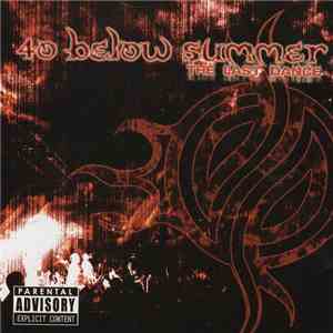 40 Below Summer - The Last Dance
