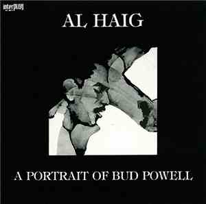 Al Haig - A Portrait Of Bud Powell