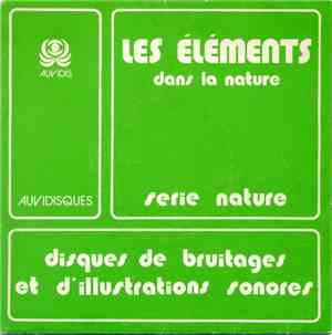 André Bonnet, France Blanc, Frédérique Debeaux - Les Eléments Dans La Natur ...